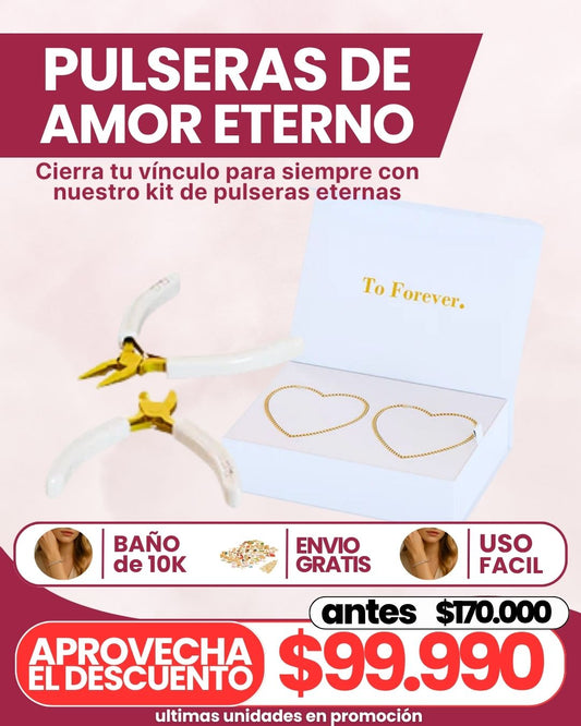 Set PULSERAS ETERNAS